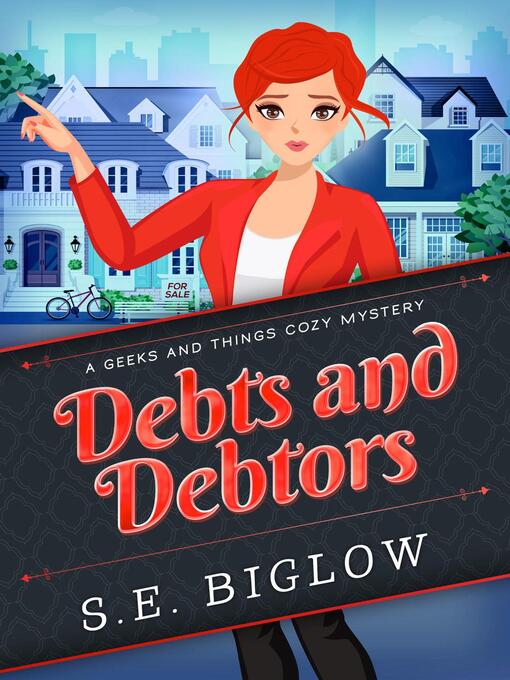 Title details for Debts and Debtors (A Woman Sleuth Mystery) by S.E. Biglow - Available